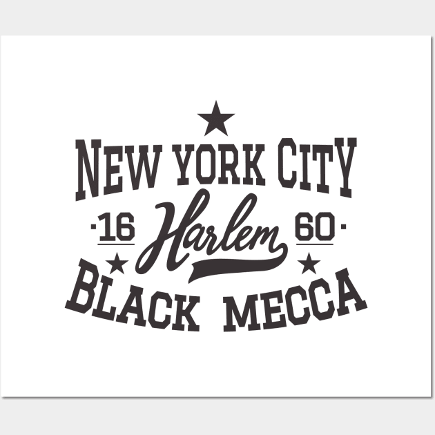 Black Mecca Harlem New York - Harlem Logo - Black Mecca Harlem Shirt Wall Art by Boogosh